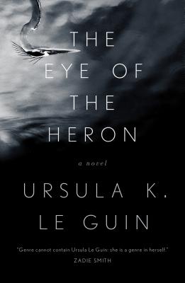 The Eye of the Heron - Le Guin, Ursula K