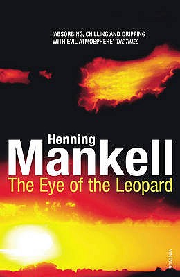 The Eye of the Leopard - Mankell, Henning, and Murray, Steven T. (Translated by)