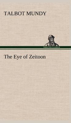 The Eye of Zeitoon - Mundy, Talbot