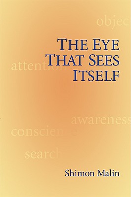 The Eye That Sees Itself - Malin, Shimon