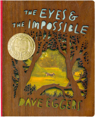 The Eyes and the Impossible: (Newbery Medal Winner) Deluxe Wood-Bound Edition - Eggers, Dave