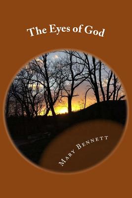 The Eyes of God - Bennett, Mary