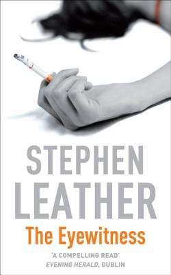 The Eyewitness - Leather, Stephen