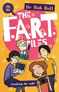 The F.A.R.T. Files 02