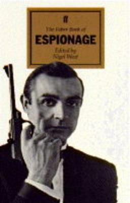 The Faber Book of Espionage - West, Nigel (Editor)