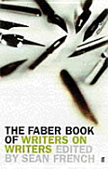 The Faber Book of Writers on Writers