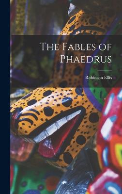 The Fables of Phaedrus - Ellis, Robinson