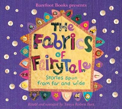 The Fabrics of Fairy Tales - Batt, Tanya Robyn (Narrator)