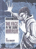 The Face in the Dark Mirror - Lancett, Peter