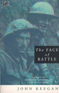 The Face of Battle - Keegan, John, Sir