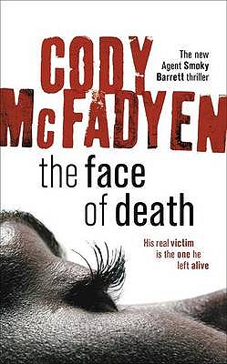 The Face of Death: Smoky Barrett, Book 2 - Mcfadyen, Cody