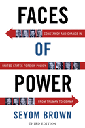 The Faces of Power: Constancy and Change in United States Foreign Policy from Truman to Reagan