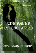 The Faces of the Wood