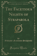 The Facetious Nights of Straparola, Vol. 2 of 4 (Classic Reprint)