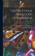 The Facetious Nights Of Straparola; Volume 1