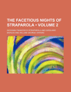 The Facetious Nights of Straparola (Volume 2)