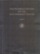 The Facsimile Edition of the Nag Hammadi Codices