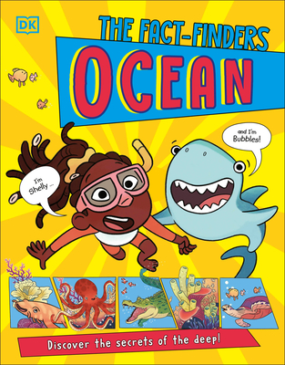The Fact-Finders Ocean: Discover the Secrets of the Deep! - DK