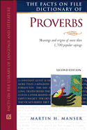 The Facts on File Dictionary of Proverbs, Second Edition