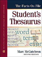 The Facts on File Student's Thesaurus: Second Edition - McCutcheon, Marc