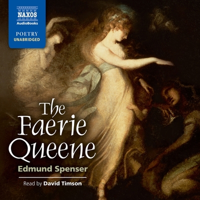 The Faerie Queene - Spenser, Edmund, and Timson, David (Read by)