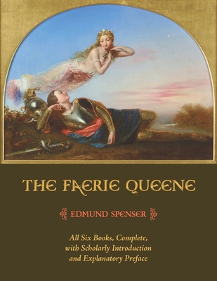 The Faerie Queene - Spenser, Edmund