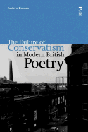 The Failure of Conservatism in Modern British Poetry