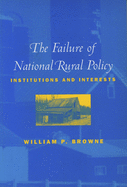 The Failure of National Rural Policy: Institutions and Interests