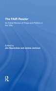 The Fair Reader: An Extra! Review Of Press And Politics In The '90s