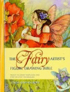 The Fairy Artist's Figure Drawing Bible