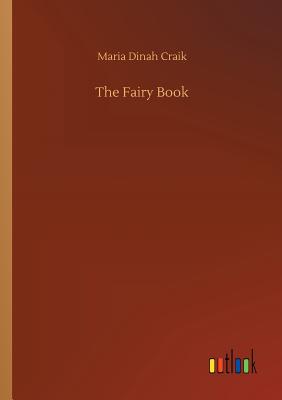 The Fairy Book - Craik, Maria Dinah