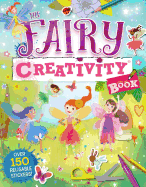 The Fairy Creativity Book: Games, Cut-Outs, Art Paper, Stickers, and Stencils