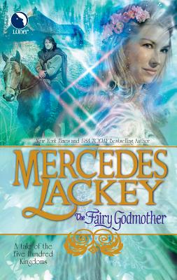 The Fairy Godmother - Lackey, Mercedes