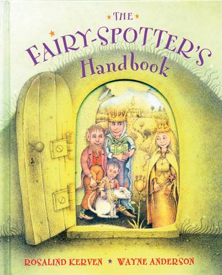 The Fairy-Spotter's Handbook - Kerven, Rosalind