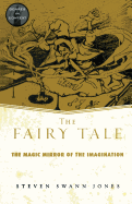 The Fairy Tale: The Magic Mirror of Imagination