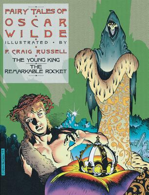 The Fairy Tales of Oscar Wilde Vol. 2: The Young King and The Remarkable Rocket - 