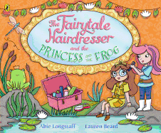 The Fairytale Hairdresser and the Princess and the Frog