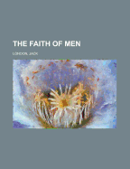 The Faith of Men