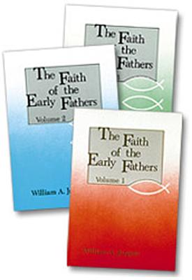 The Faith of the Early Fathers: Three-Volume Set - Jurgens, William A (Translated by)