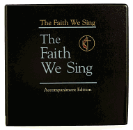 The Faith We Sing Accompaniment Edition
