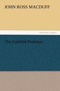 The Faithful Promiser