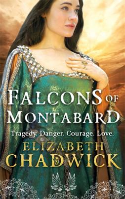 The Falcons Of Montabard - Chadwick, Elizabeth