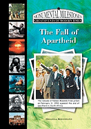 The Fall of Apartheid in South Africa - Koosmann, Melissa