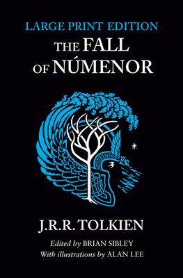 The Fall of Nmenor: And Other Tales from the Second Age of Middle-Earth - Tolkien, J.R.R., and Sibley, Brian (Editor)
