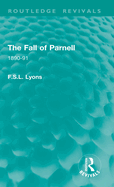 The Fall of Parnell: 1890-91