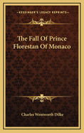 The Fall of Prince Florestan of Monaco