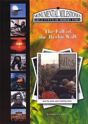 The Fall of the Berlin Wall - Tracy, Kathleen, and Tracy, Kathy