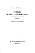 The Fall of the Byzantine Empire: A Chronicle