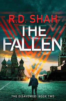 The Fallen: An unputdownable conspiracy thriller - Shah, R.D.