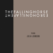 The Falling Horse - Johnson, Julia